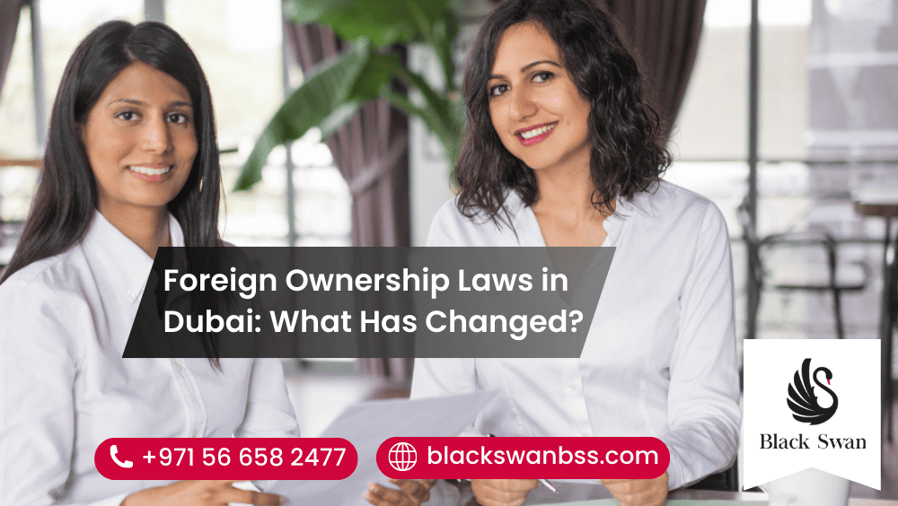Foreign Ownership Laws in Dubai: What Has Changed?