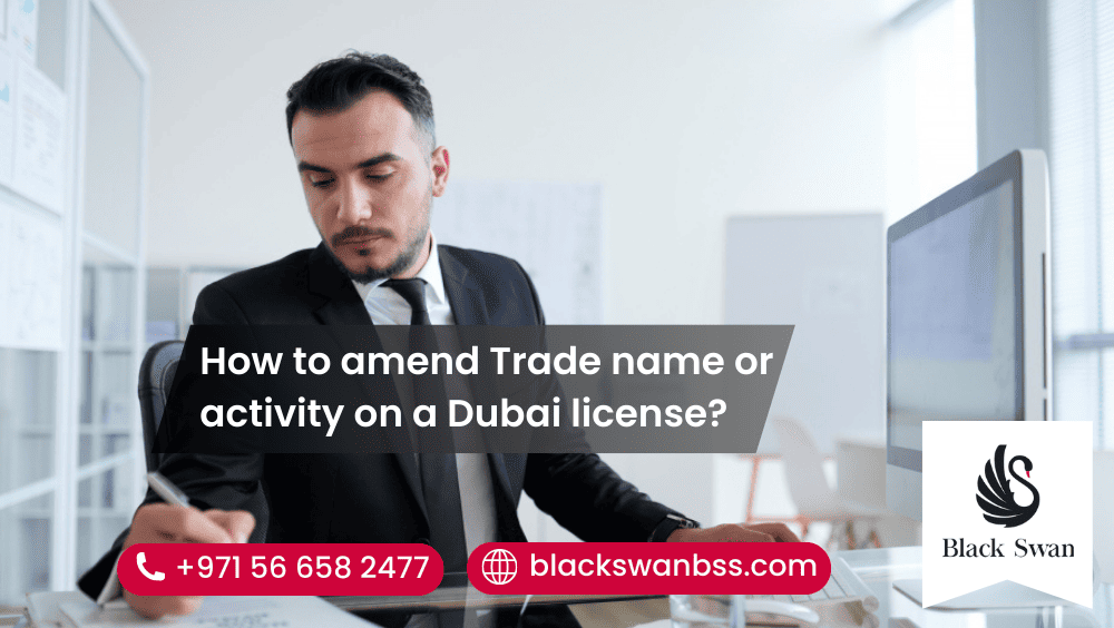 How to amend Trade name or activity on a Dubai license?